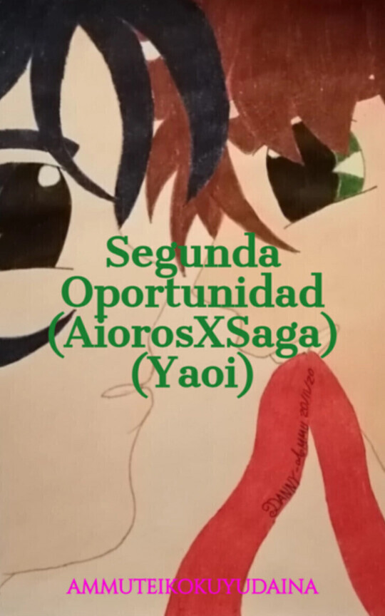 Segunda Oportunidad (AiorosXSaga) (Yaoi)