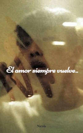 El amor siempre vuelve..