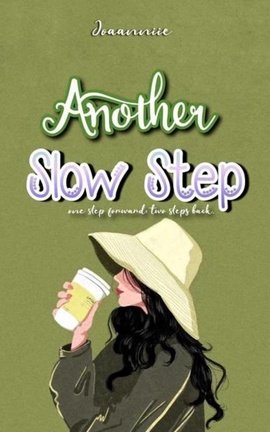 Another Slow Step. 