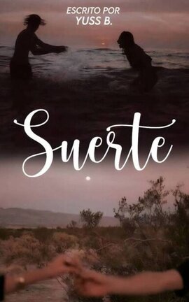 SUERTE