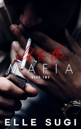 Sold to the Mafia: Book Two