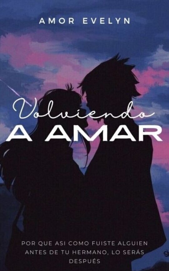 Volviendo A Amar | Sasuke Uchiha