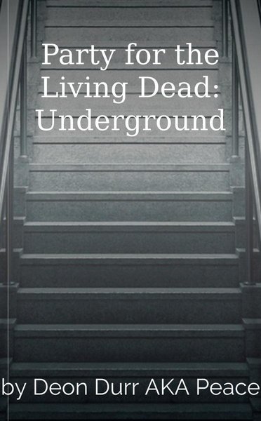 Party for the Living Dead: Underground