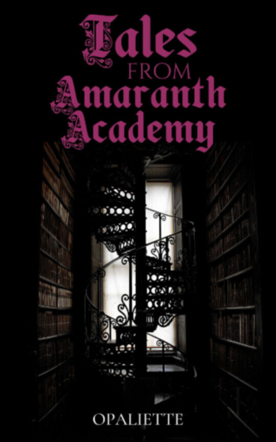 Tales from Amaranth Academy