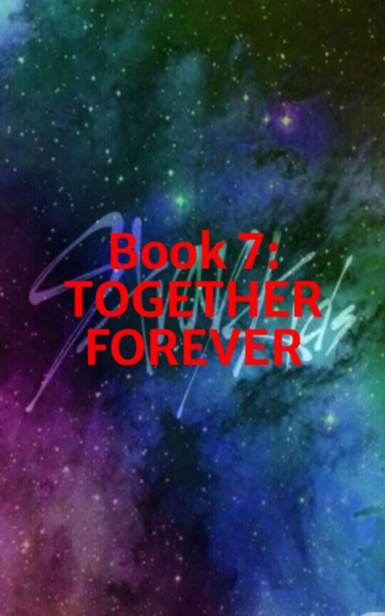 Book 7: TOGETHER FOREVER