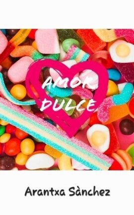 AMOR DULCE