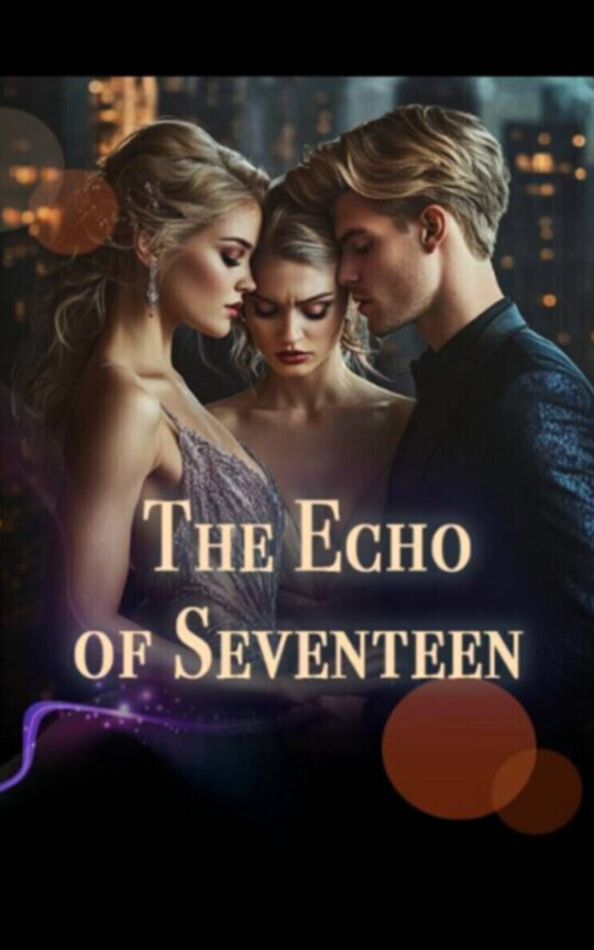 The Echo of Seventeen 
