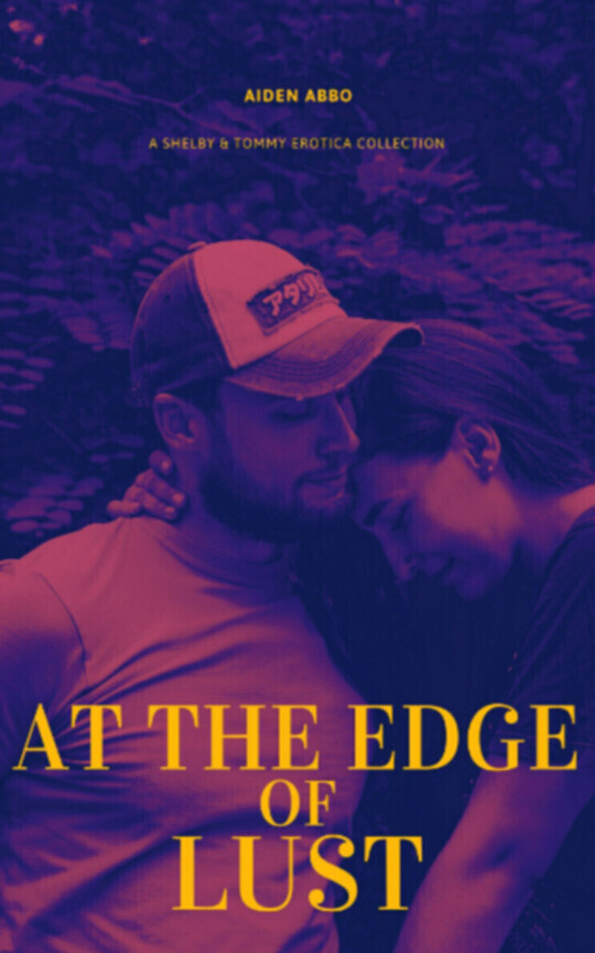 At The Edge of Lust (Complete Collection)