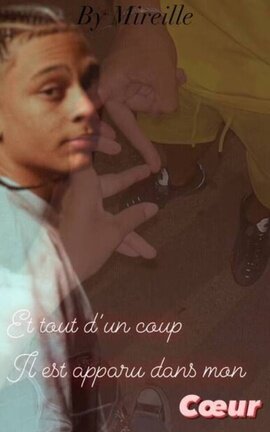Et tout d’un coup, il est apparu dans mon coeur 