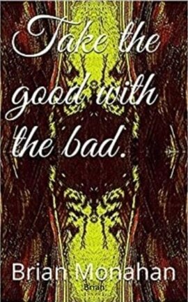Take The Good With The Bad