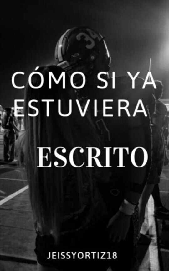 Cómo Si Ya Estuviera Escrito 
