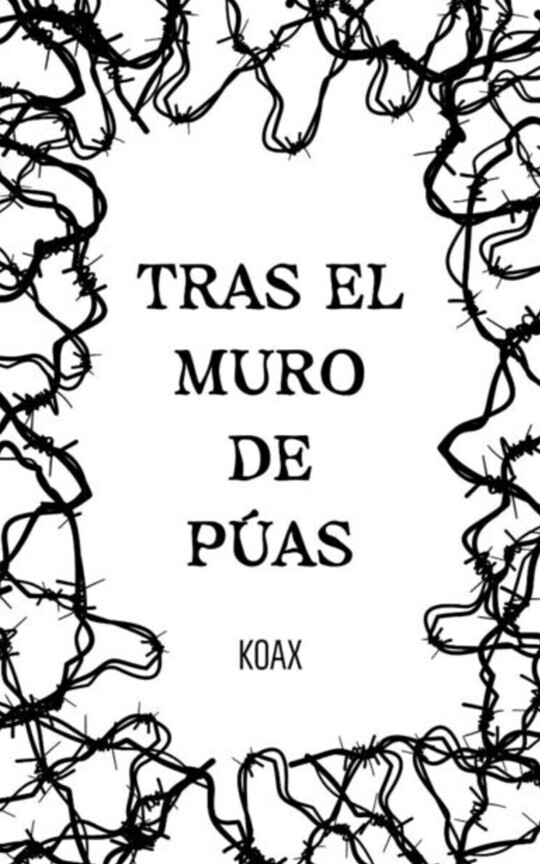 Tras el Muro de Púas 