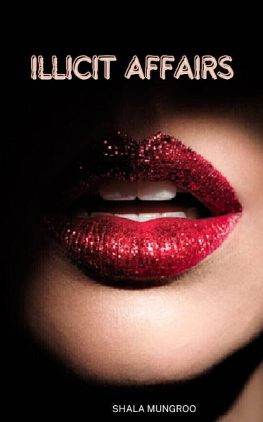 Illicit Affairs (Lie to Me Book 3)