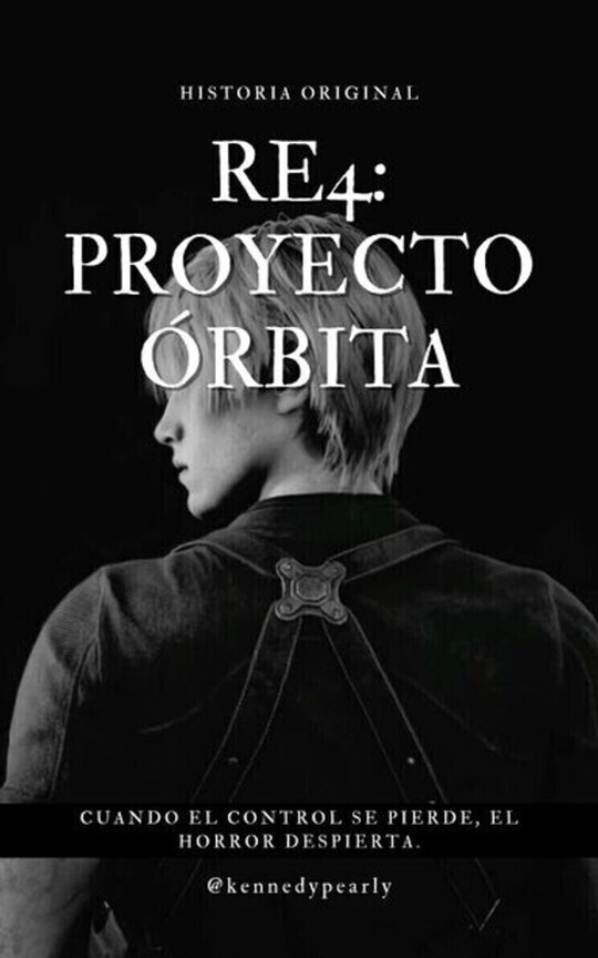 RE4: PROYECTO ÓRBITA ━ LEON KENNEDY.