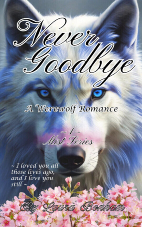 Never Goodbye, A Werewolf Romance