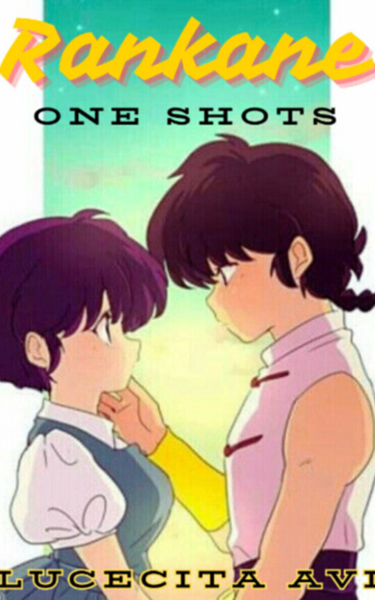 Rankane One shots - Extraña manera de Amar