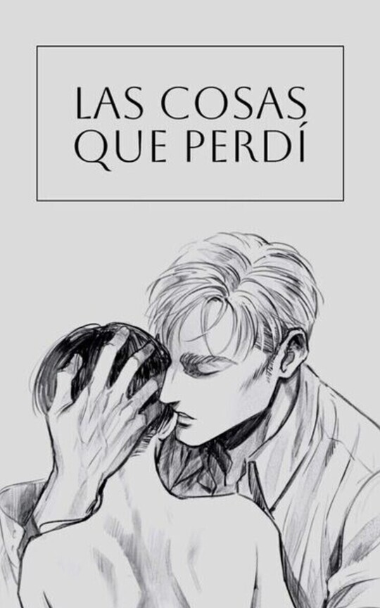 Las cosas que perdí - Eruri