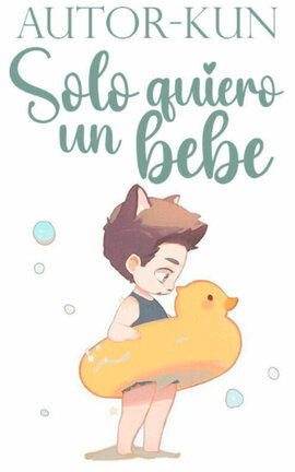 Solo quiero un bebé |Omegaverse|
