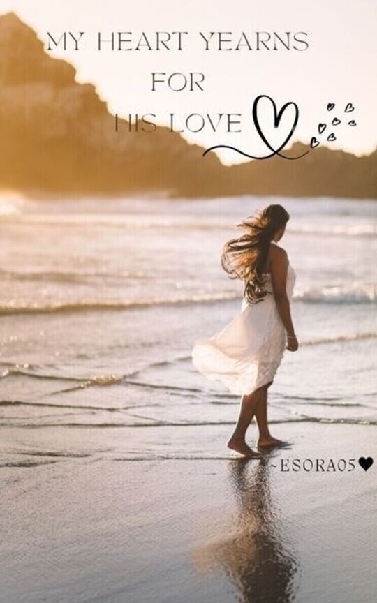 My Heart Yearns For His Love 