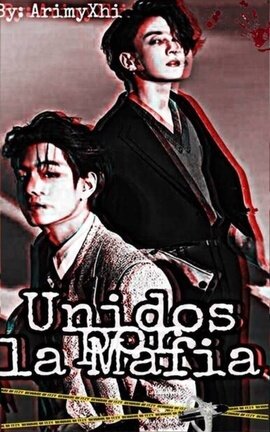 Unidos por la Mafia (Original Ver.)