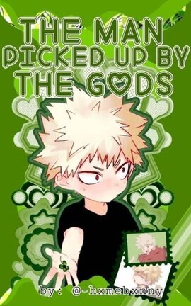 ♡ The Man Picked Up By The Gods ♡ ~ BakuHarem ~ // Ongoing ☐ //