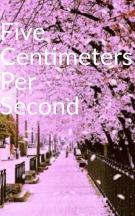 Five Centimetes Per Second