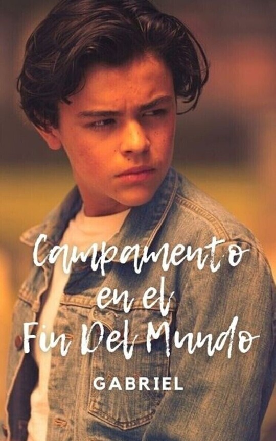 Campamento En El Fin Del Mundo | Gabriel