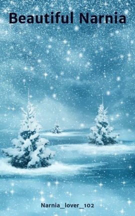 Beautiful Narnia