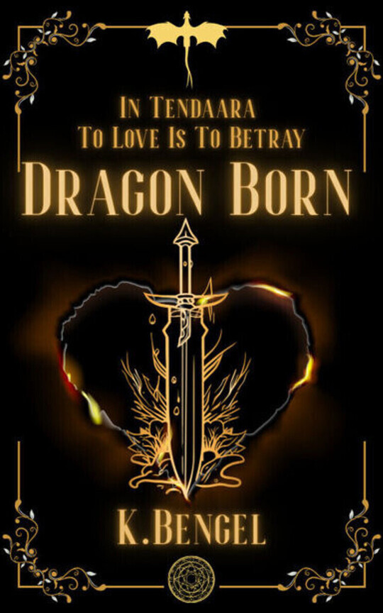 Dragon Born | In Tendaara To Love Is To Betray