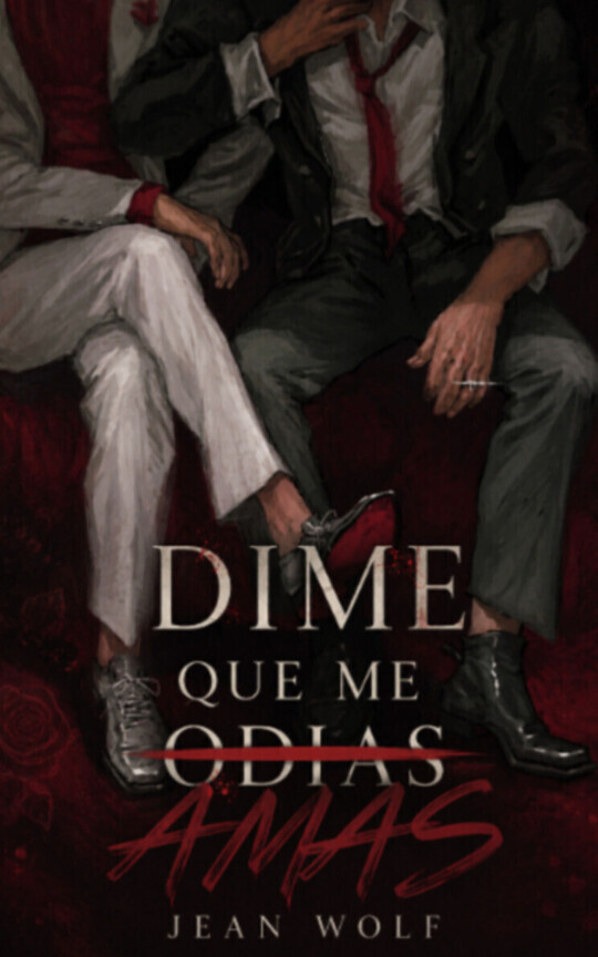 Dime que me (odias) amas