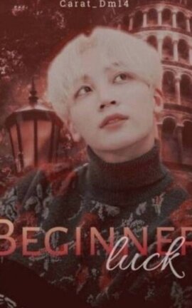 BEGINNERS LUCK ✨️JiHan💫