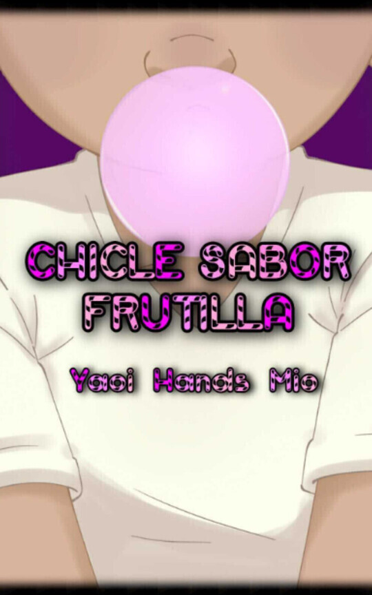 Chicle sabor frutilla [Libro 1]