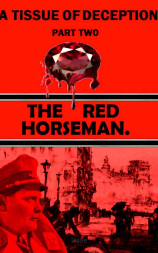 A Tissue of Deception. Book Two. "The Red Horseman.".