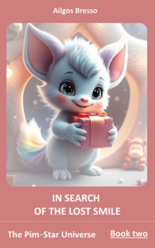 PIMKI: BOOK TWO - IN SEARCH OF THE LOST SMILE