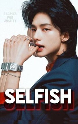 SELFISH | Hwang HyunJin; Stray kids
