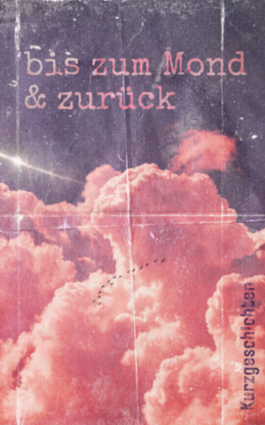 Bis zum Mond & zurück