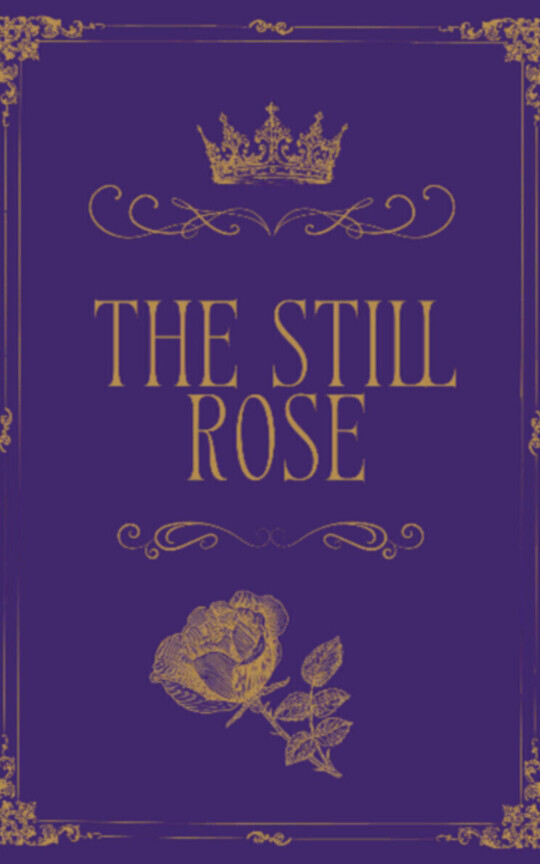 The Still Rose