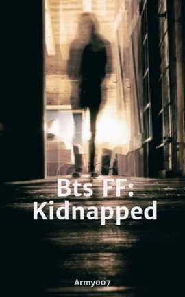 Bts FF: Kidnapped
