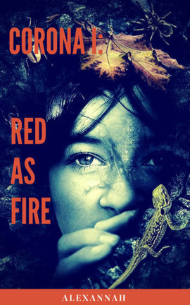 Corona I: Red as Fire