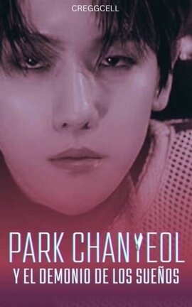 Park Chanyeol y el demonio de los sueños