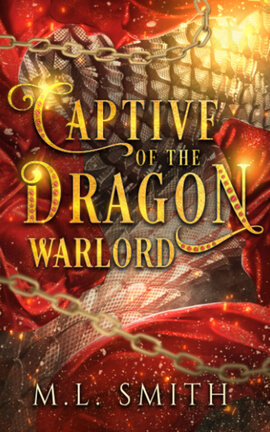 Captive Of The Dragon Warlord (Available on Amazon)