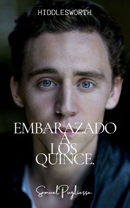 Embarazado a los quince [Hiddlesworth]
