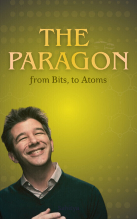 THE PARAGON - from Bits, to Atoms  