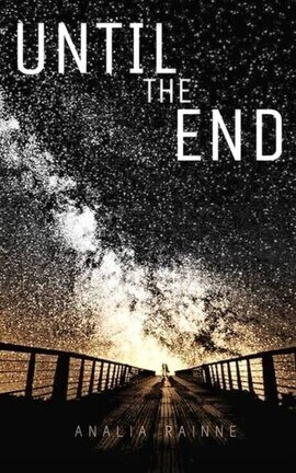 Until The End