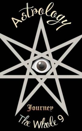 Astrology The Whole 9:
Journey