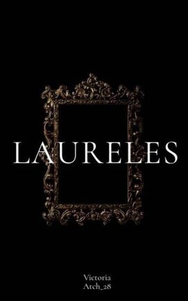 Laureles: Una obra al amor