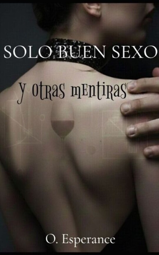 SOLO BUEN SEXO y otras mentiras