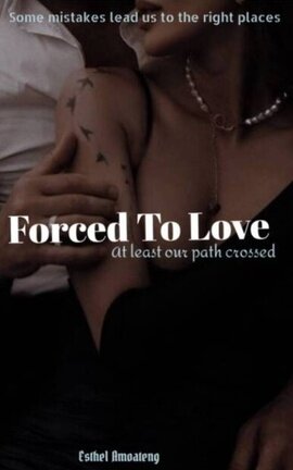 Forced To Love