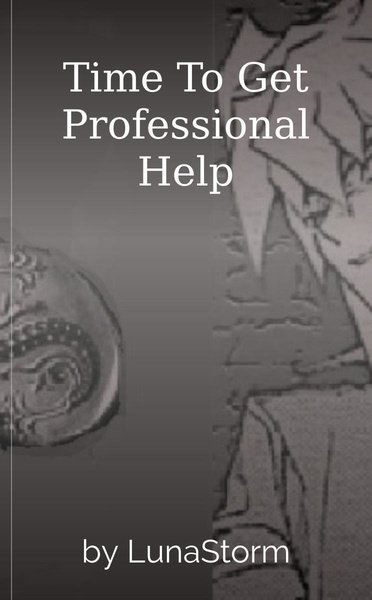 Time To Get Professional Help