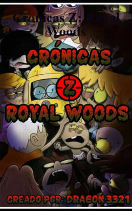 Cronicas Z: Royal Woods